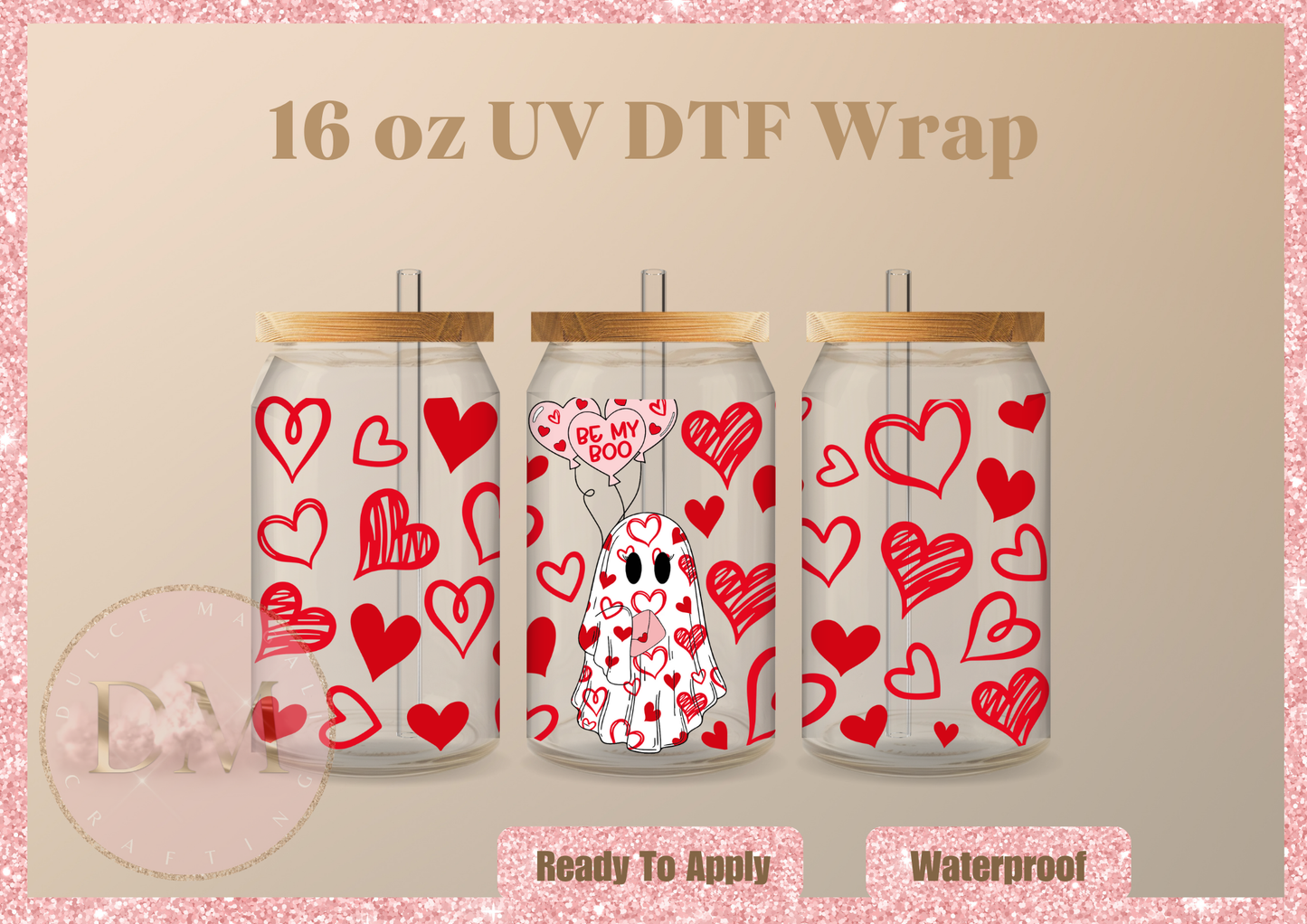 Be My Boo Hearts Valentines UV DTF Wrap