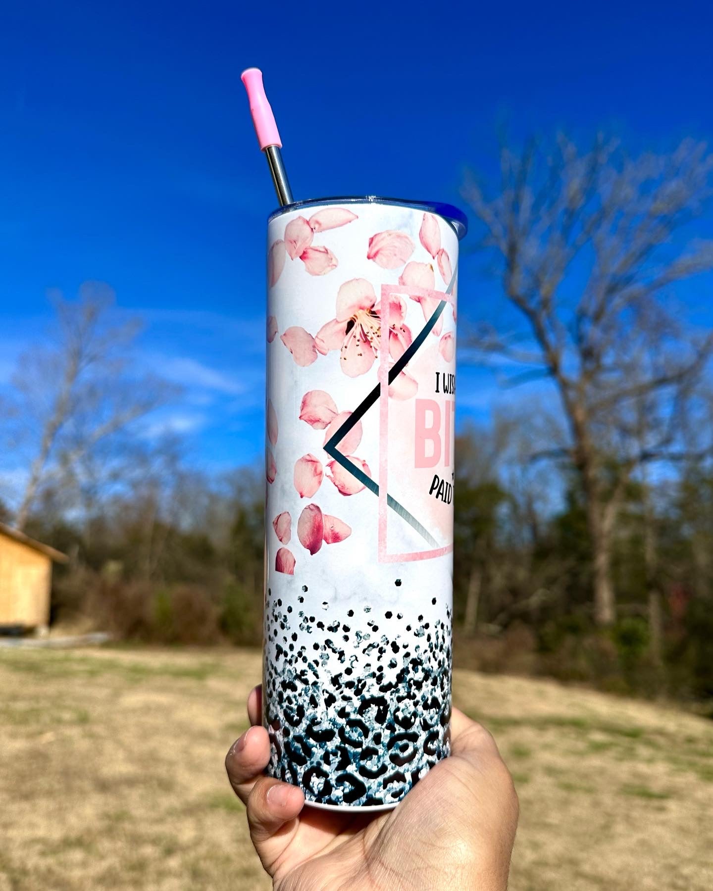Bitchy Tumbler, I wish being a bitch paid the bills Tumbler, Skinny Tumbler