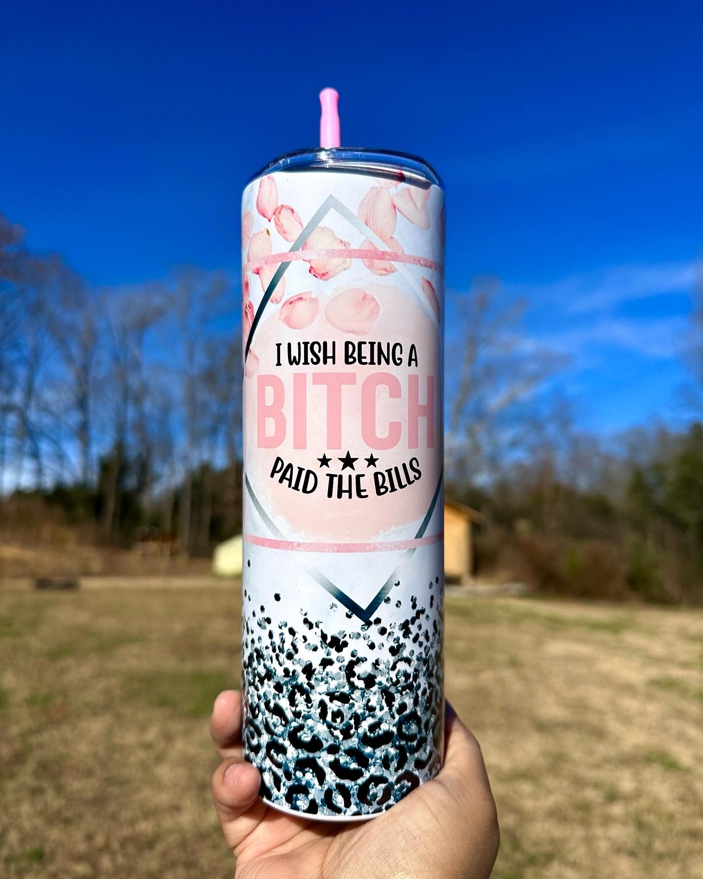 Bitchy Tumbler, I wish being a bitch paid the bills Tumbler, Skinny Tumbler