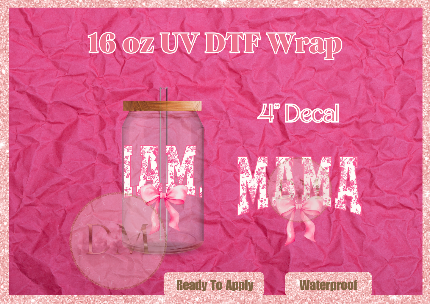Pink Mama UV DTF Decal